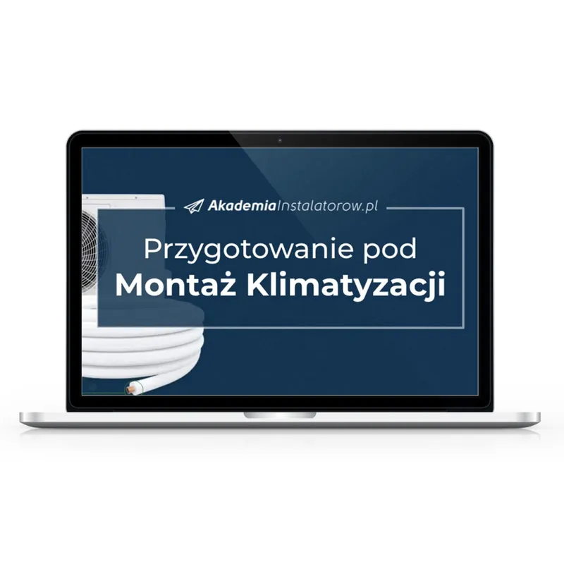 Dostępne od ręki Kurs z przygotowania instalacji pod montaż klimatyzacji - przygotówka
